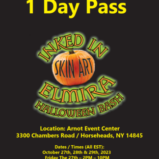 1 Day Pass - Inked In Elmira Halloween Bash 2023 Tattoo Convention
